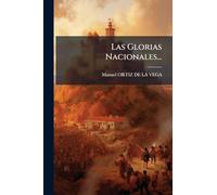 Las Glorias Nacionales...