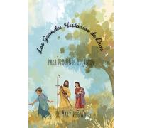 “Las Grandes Historias de Dios” para Pequeños Lectores