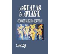 LAS GUAYAS EN LA PLAYA