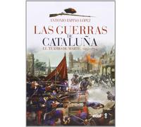 Las guerras de Cataluña: El teatro de Marte (1652-1714).