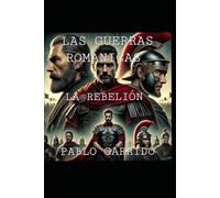Las guerras romanicas la rebelion