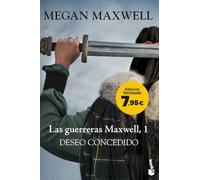 Las guerreras Maxwell, 1. Deseo concedido: Edición limitada a precio especial