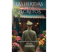 Las heridas de tus secretos