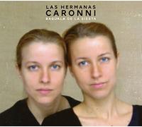 Las Hermanas Caronni - Bagüala De La Siesta