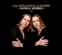 LAS HERMANAS CARONNI - NAVEGA MUNDOS