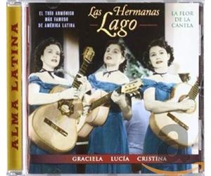 Las Hermanas Lago - La Flor De La Canela