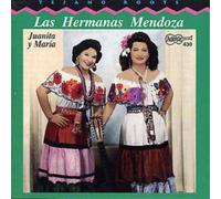 Las Hermanas Mendoza Juanita Y Maria (CD) Album