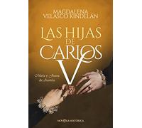 Las hijas de Carlos V: María y Juana de Austria