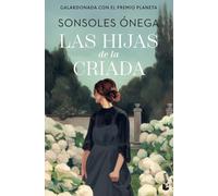 Las hijas de la criada: Premio Planeta 2023