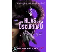LAS HIJAS DE LA OSCURIDAD: AMETHYST
