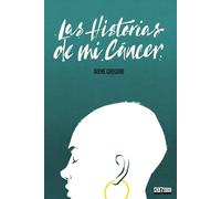 Las historias de mi cáncer