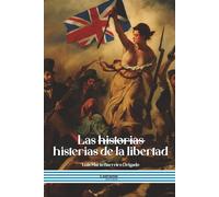 Las historias histerias de la libertad: 01
