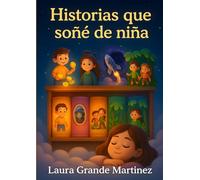 Las historias que soñé de niña