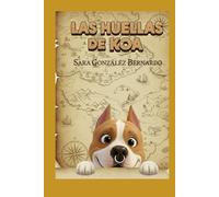 LAS HUELLAS DE KOA