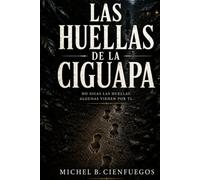 Las Huellas de La Ciguapa: Una novela de terror folklórico y misterio sobrenatural