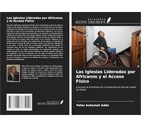 Las Iglesias Lideradas por Africanos y el Acceso Físico: a los que se enfrentan los inmigrantes en silla de ruedas en Dublín
