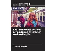 Las inhibiciones sociales reflejadas en el carácter nacional inglés