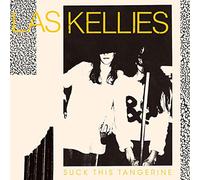 Las Kellies - Suck This Tangerine