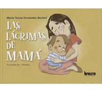 Las lágrimas de mamá