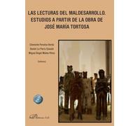 Las lecturas del maldesarrollo. Estudios a partir de la obra de José María Tortosa