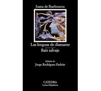 Las Lenguas De Diamante, Raiz Salvaje/ Diamond Tongues, Wild Root: 447