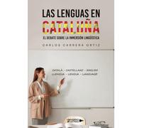 Las lenguas en Cataluña: El debate sobre la inmersión lingüística