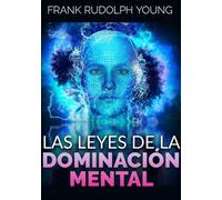 Las leyes de la dominación mental - 2023 - StreetLib