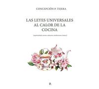 LAS LEYES UNIVERSALES AL CALOR DE LA COCINA
