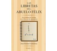 LAS LIBRETAS DEL ABUELO FÉLIX: Las aventuras de Luciana con el Zorro de las matemáticas