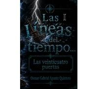 Las líneas del tiempo...: Las veinticuatro puertas