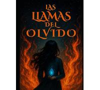 Las llamas del olvido