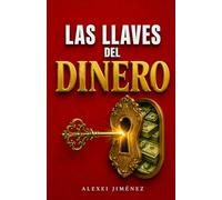 LAS LLAVES DEL DINERO