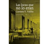 Las locas que no lo eran: 131