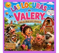 Las locuras de valery: Valer y y la granja