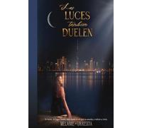 Las Luces también Duelen