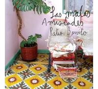 Las Malas Amistades - Patio Bonito