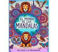 LAS MANDALAS PARA RELAJARSE: un viaje a la relajación