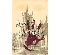 Las manos de la guerra: Trilogía de las Sombras III: 4