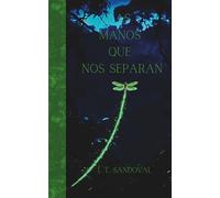 LAS MANOS QUE NOS SEPARAN