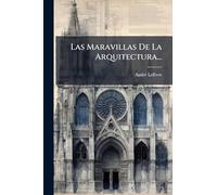 Las Maravillas De La Arquitectura...