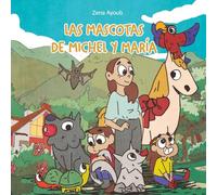 Las mascotas de Michel y María