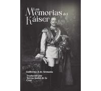 Las memorias del Káiser