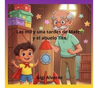 Las mil y una tardes de Mateo y el abuelo Tito