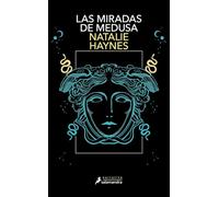 Las miradas de medusas / Stone Blind