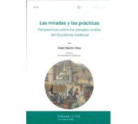 Las miradas y las prácticas: perspectivas sobre los paisajes rurales del Occidente medieval: 9