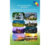 Las Montañas Apuseni: Cuevas, Cascadas y Secretos Dacios Perdidos