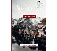 LAS MONTAÑAS GUÍA DE VIAJE 2025-2026: Explora las mejores atracciones, sitios históricos, aventuras al aire libre y delicias locales de Bergen: una ... familias y amantes de la naturaleza.