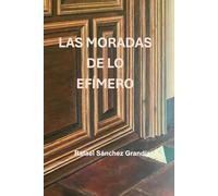 Las moradas de lo efímero