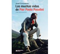 LAS MUCHAS VIDAS DE PIER PAOLO PASOLINI: 1
