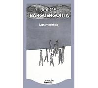 Las Muertas (Novela) / The Dead Girls (a Novel)